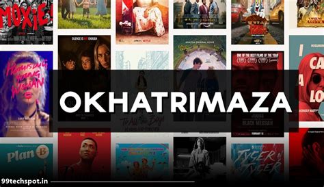 okhatrimaza com hollywood movies 2022 Okhatrimaza 2023 contains all of the most recent movies from 2023 and 2022, as well as all of the films from 2000 and